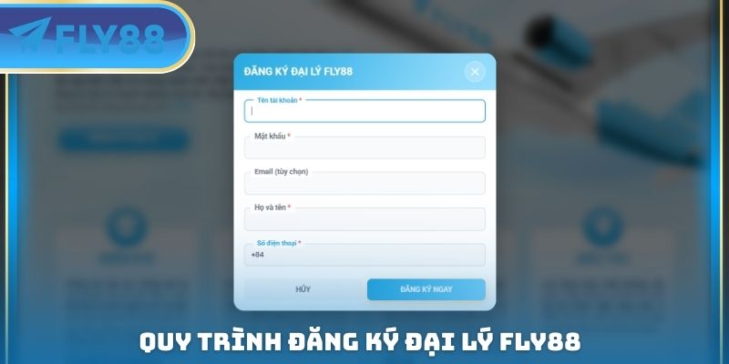 quy trình đăng ký đại lý fly88